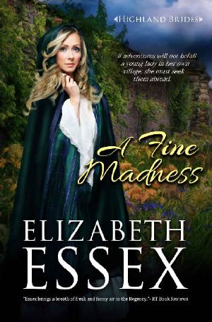 [Highland Brides 03] • A Fine Madness